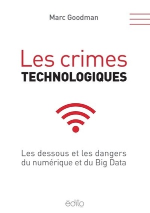 Les crimes technologiques by Marc Goodman