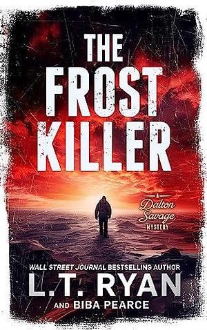 The Frost Killer by L.T. Ryan, L.T. Ryan, Biba Pearce