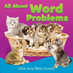 All about Word Problems by Joyce Markovics