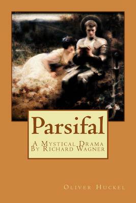 Parsifal by Oliver Huckel