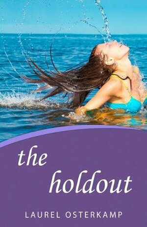 The Holdout: A Robin Bricker Novel by Laurel Osterkamp