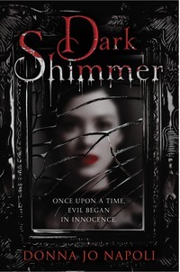 Dark Shimmer by Donna Jo Napoli