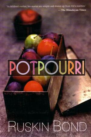 Potpourri by Ruskin Bond