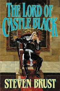 Lord of Castle Black by Steven Brust