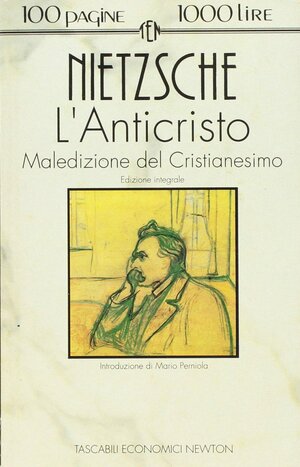 L'anticristo - Maledizione del cristianesimo by Friedrich Nietzsche