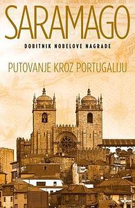 Putovanje kroz Portugaliju by José Saramago