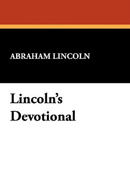Lincoln's Devotional by Abraham Lincoln