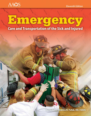 Emergency Care and Transportation of the Sick and Injured Includes Navigate 2 Essentials Access by American Academy of Orthopedic Surgeons, Dennis Edgerly, David A. Vitberg, Kim D. McKenna, Andrew N. Pollack