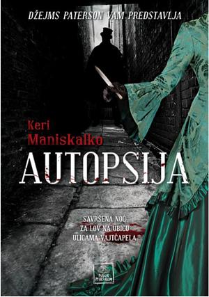 Autopsija by Kerri Maniscalco