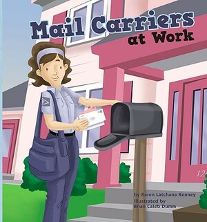 Mail Carriers at Work by Karen Kenney