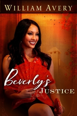 Beverly's Justice by William Avery