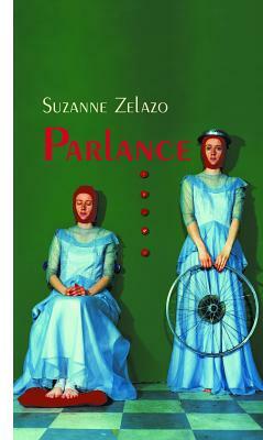 Parlance by Suzanne Zelazo