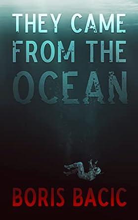 They Came from the Ocean by Boris Bačić