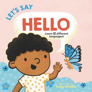 Let's Say Hello by Erica Sirotich, Giselle Ang