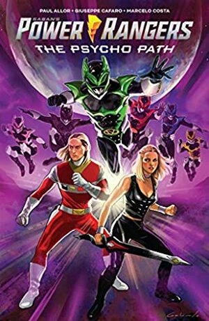 Saban's Power Rangers: The Psycho Path by Giuseppe Cafaro, Paul Allor, Marcelo Costa, Diego Galindo