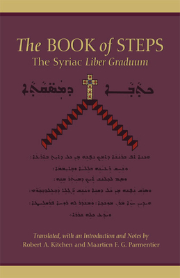 The Book of Steps, Volume 196: The Syriac Liber Graduum by 