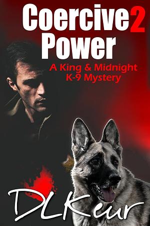 Coercive Power by D.L. Keur