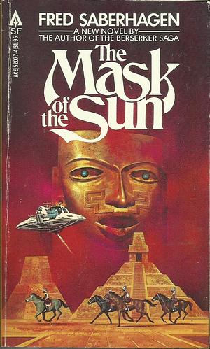 Mask of the Sun by Fred Saberhagen, Fred Saberhagen