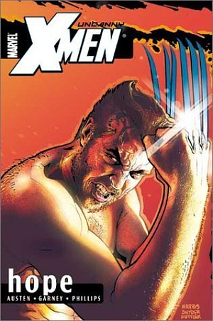 Uncanny X-Men, Vol. 1: Hope by Chuck Austen