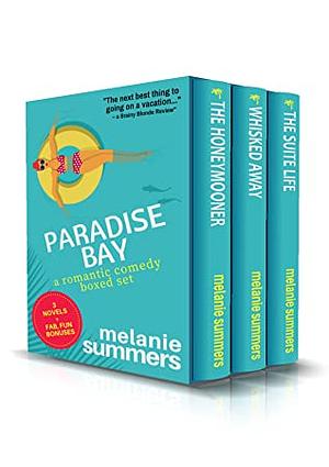 The Paradise Bay Romantic Comedy Boxed Set by Melanie Summers