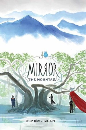 Mirror: The Mountain by Emma Ríos, Hwei Lim