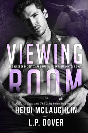 Viewing Room by L.P. Dover, Heidi McLaughlin