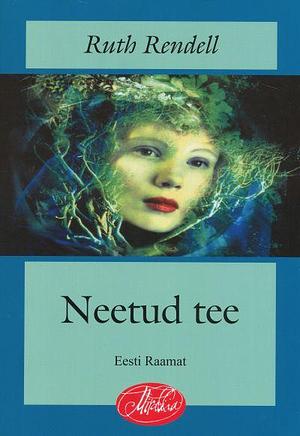 Neetud tee by Ruth Rendell