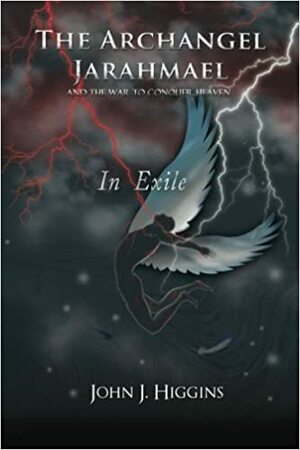 In Exile by John J. Higgins