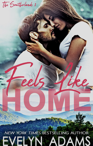 Feels like Home by Evelyn Adams