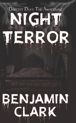 Night Terror by Benjamin Clark