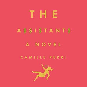 The Assistants by Camille Perri