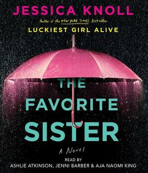 The Favorite Sister by Jessica Knoll