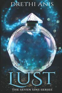 Lust by Drethi Anis