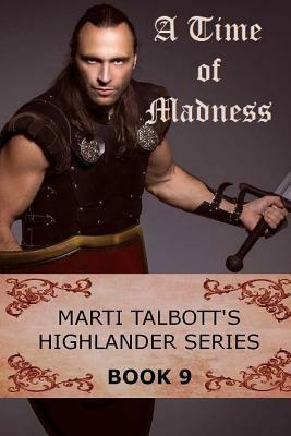 A Time of Madness by Marti Talbott