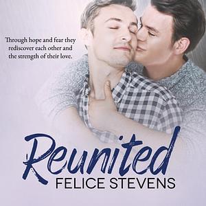 Reunited by Felice Stevens