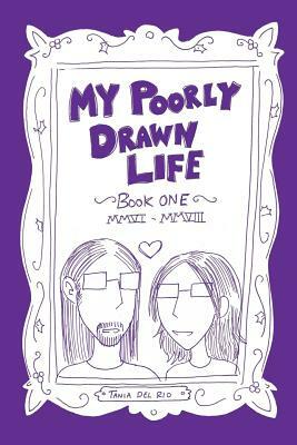 My Poorly Drawn Life by Tania del Rio