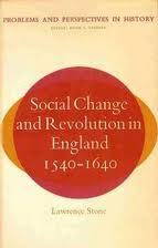 Social Change and Revolution in England, 1540-1640 by Lawrence Stone