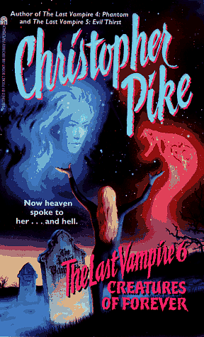 Creatures of Forever by Christopher Pike