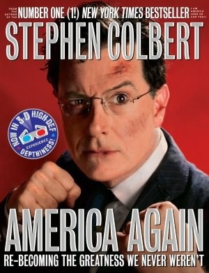 America Again: Re-becoming the Greatness We Never Weren't by Stephen Colbert