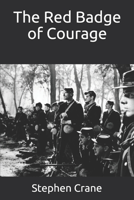 The Red Badge of Courage by Stephen Crane