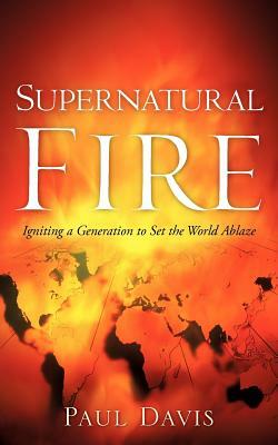 Supernatural Fire by Paul Davis