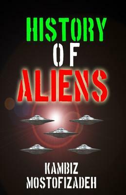 History of Aliens by Kambiz Mostofizadeh