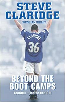 Beyond the Boot Camps by Ian Ridley, Steve Claridge