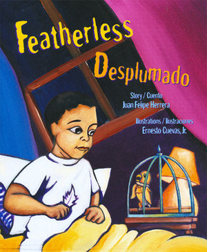 Featherless/Desplumado by Juan Felipe Herrera