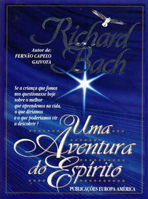 Uma Aventura do Espírito by Richard Bach, Isabel Sequeira