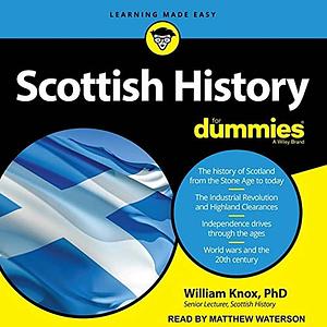 Scottish History For Dummies by William Knox