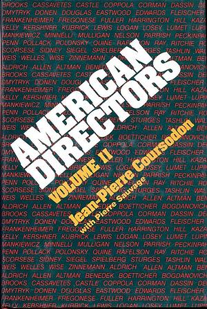 American Directors, Volume 2 by Jean Pierre Coursodon