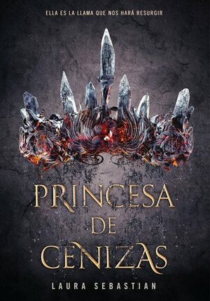 Princesa de cenizas by Elena Macian Masip, Laura Sebastian