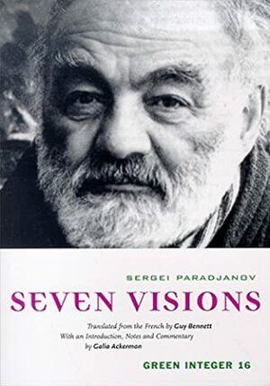 Seven Visions by Galia Ackerman, Sergei Parajanov