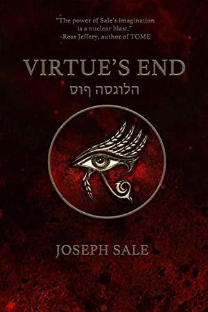 VIRTUE'S END: a continuation of Spenser's Faerie Queene by Joseph Sale